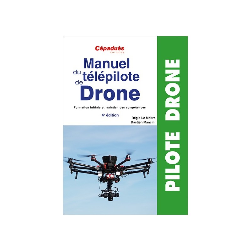 Manuel du télépilote de Drone